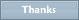 Thanks